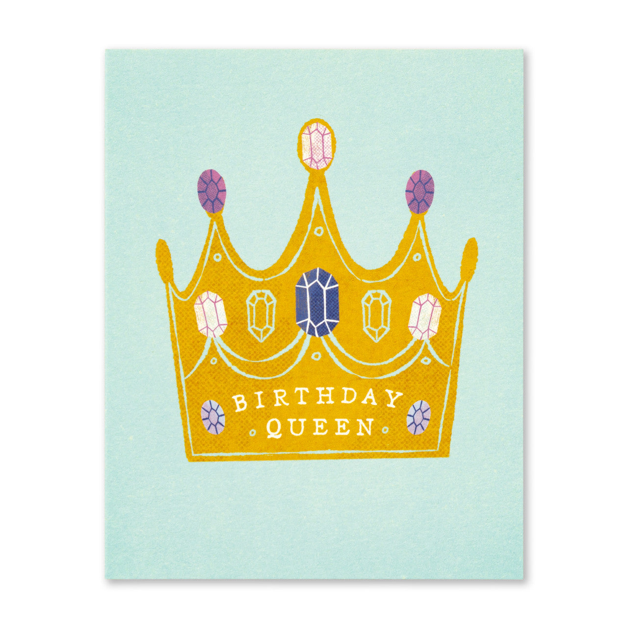 Birthday Queen - Birthday Card