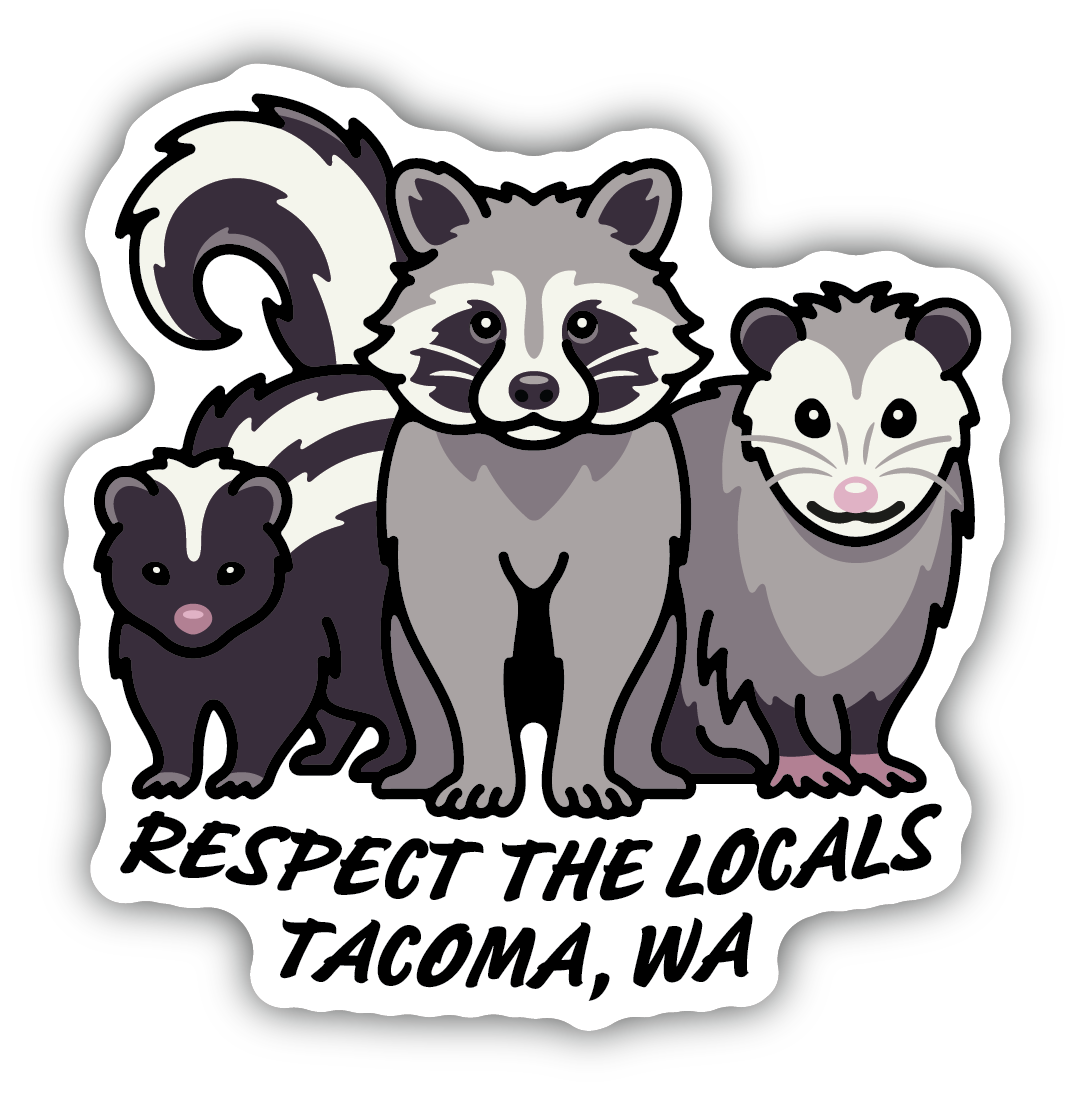 Tacoma, Wa Respect The Locals ND Sticker