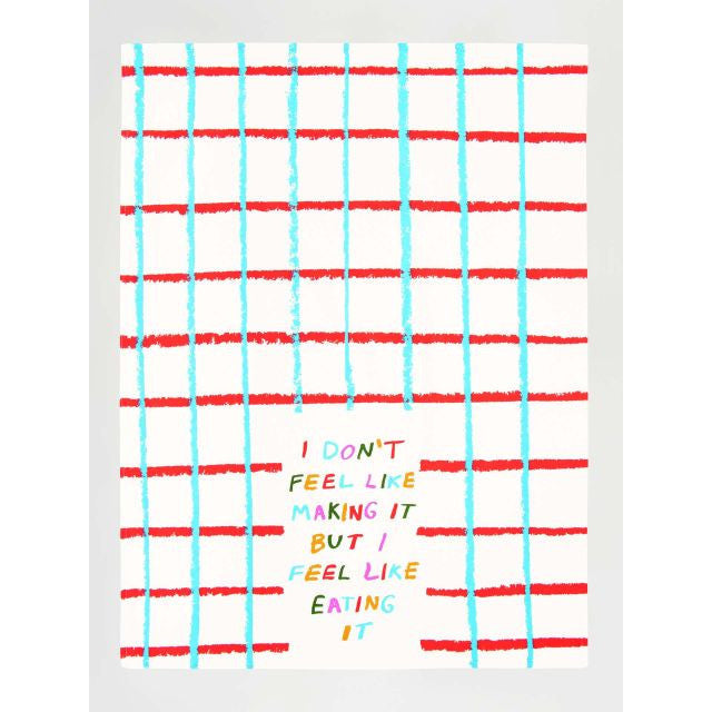 Don't Feel Like It Dish Towel