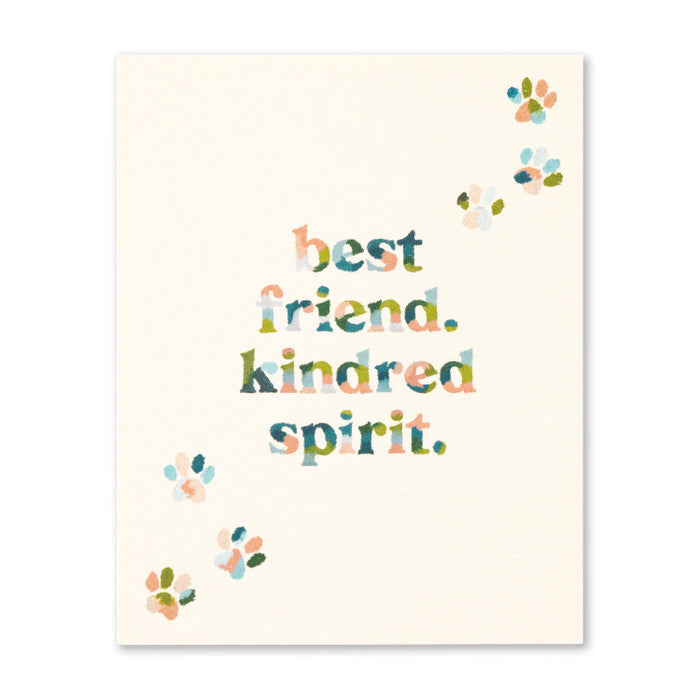 Best friend. Kindred spirit. - Pet Sympathy Card