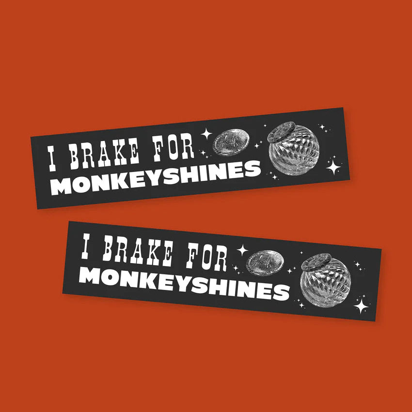 I Brake For Monkeyshines Sticker