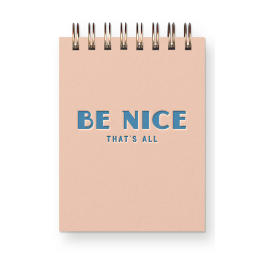 Mini Jotter - Be Nice That's All