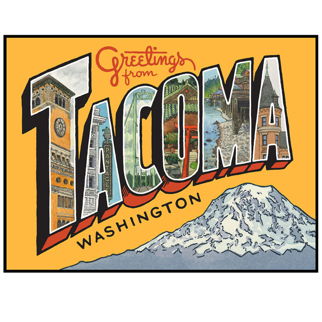 Greetings From Tacoma 9 x 12 Print