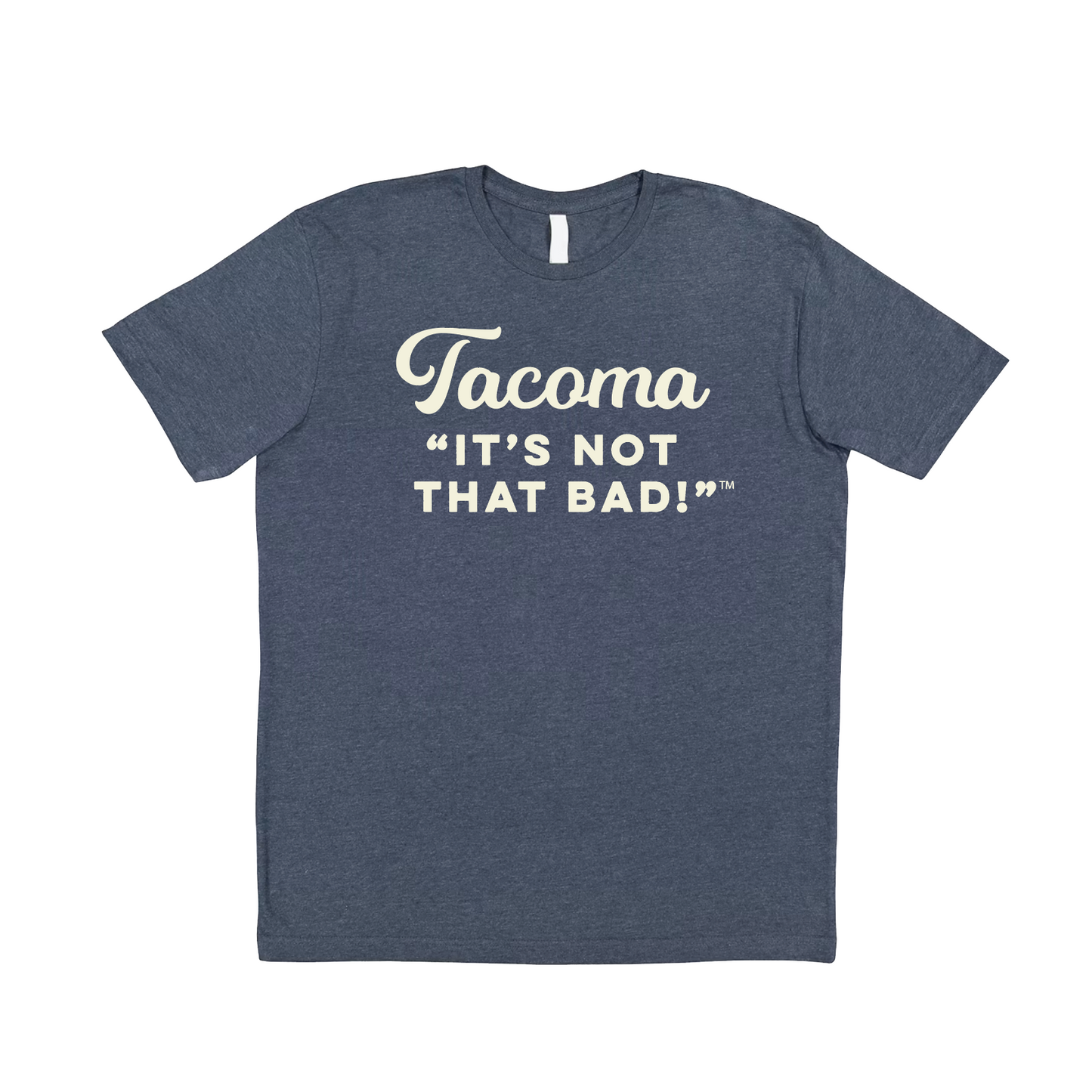 Tacoma, It's Not That Bad Tee Shirt Heather Navy/Cream
