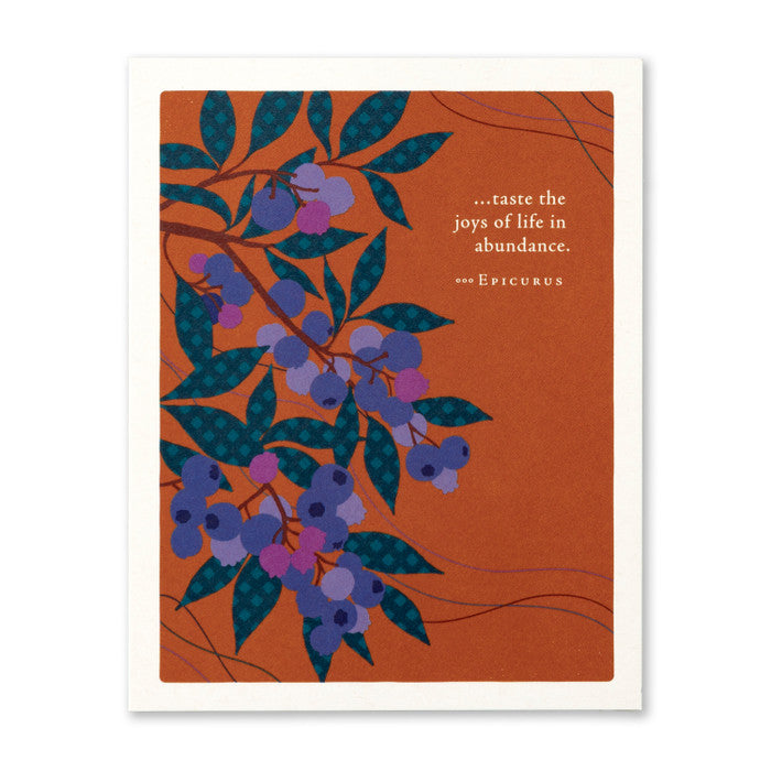Taste the joys of life in abundance - Birthday Card
