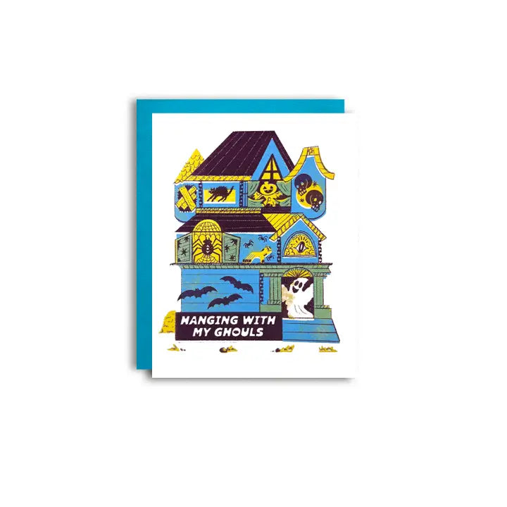 Card with a spooky haunted house says "Hanging with my ghouls"