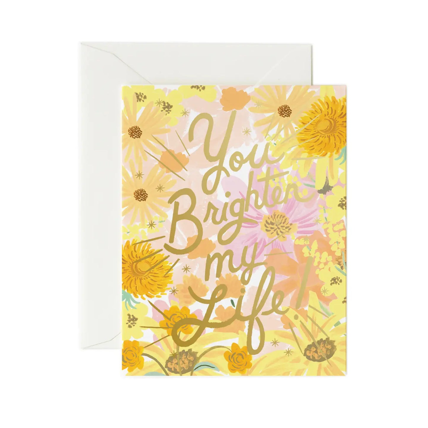 You Brighten My Life Card