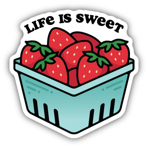 Life is Sweet Basket of Strawberries Sticker