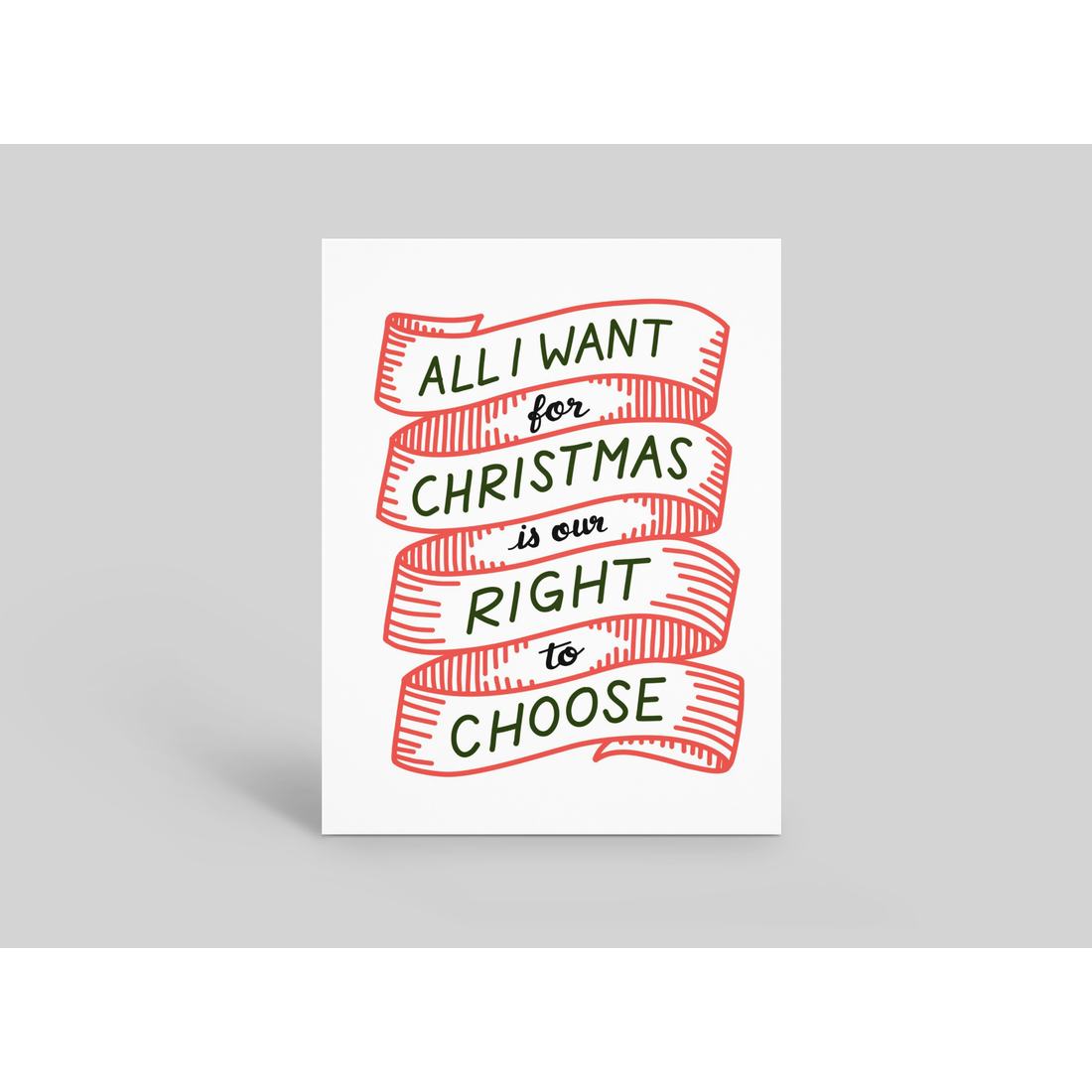 Christmas Right To Choose Card