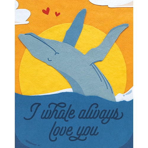 Whale Always Love You