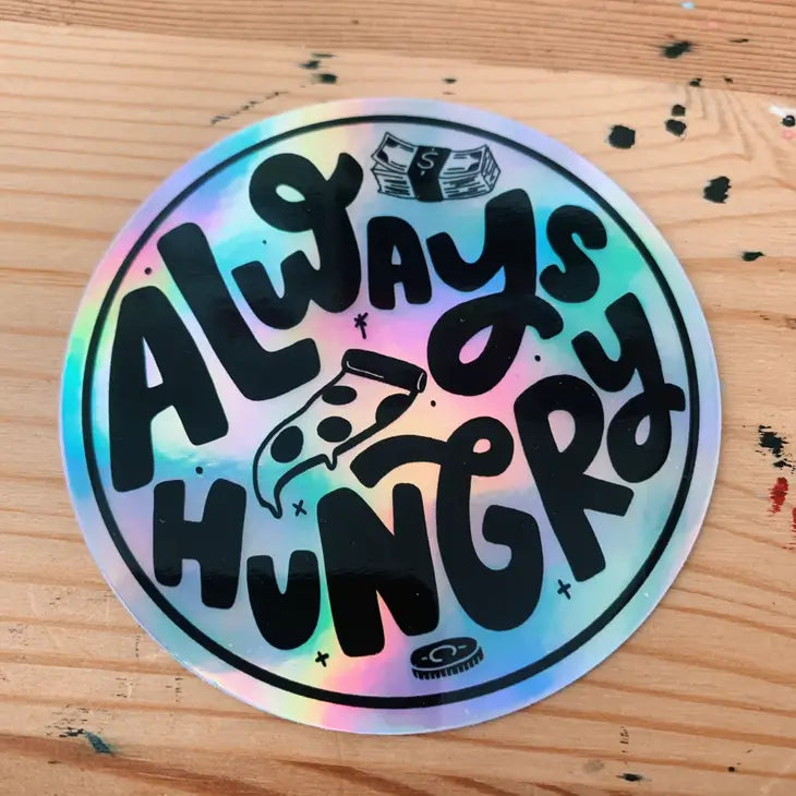 Always Hungry Sticker