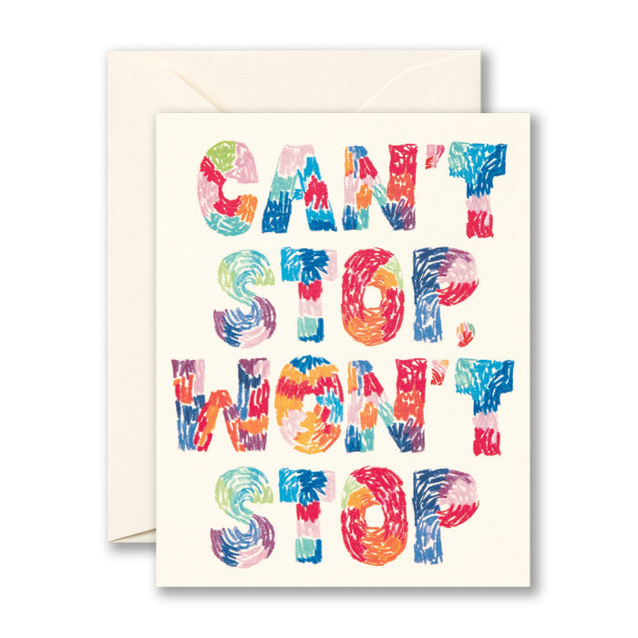 Card says "Can't Stop Won't Stop" in big colorful block letters