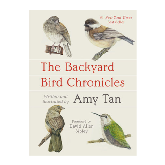 Book cover of 'The Backyard Bird Chronicles' by Amy Tan with illustrations of birds.