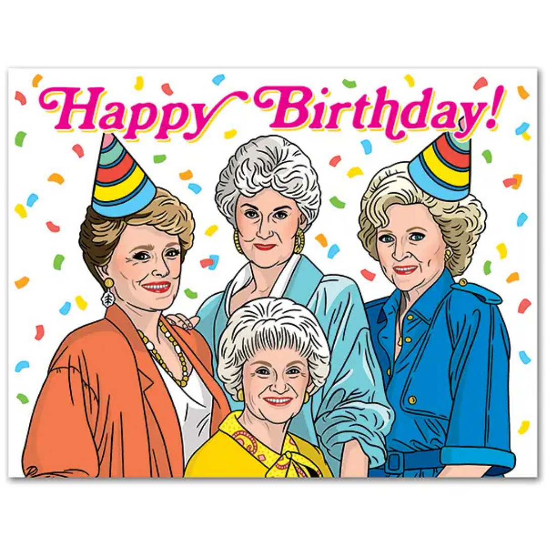 Happy Birthday! card featuring the Golden Girls, rainbow confetti falling around them. Rose and Blanche are wearing party hats