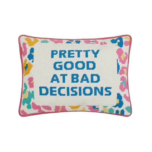 Pretty Good at Bad Decisions Hook Pillow