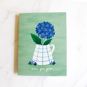 Here For You Hydrangea Card