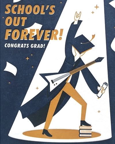 School's Out Forever Card