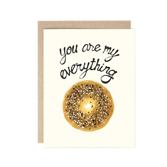 You Are My Everything Bagel Card
