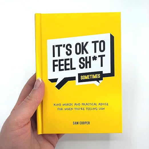 It's OK to Feel Shit (Sometimes)