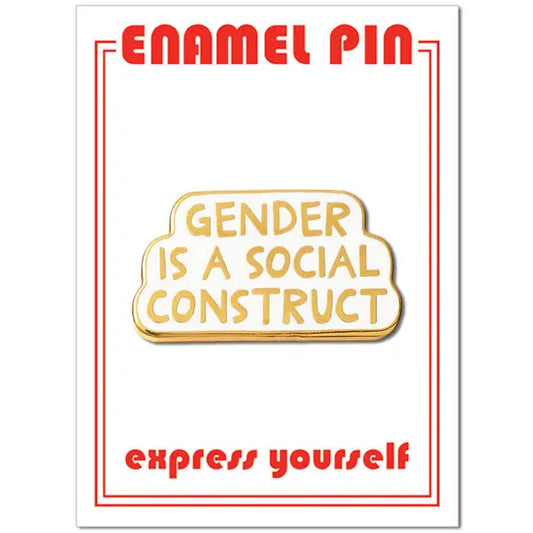 Gender Is A Construct Pin
