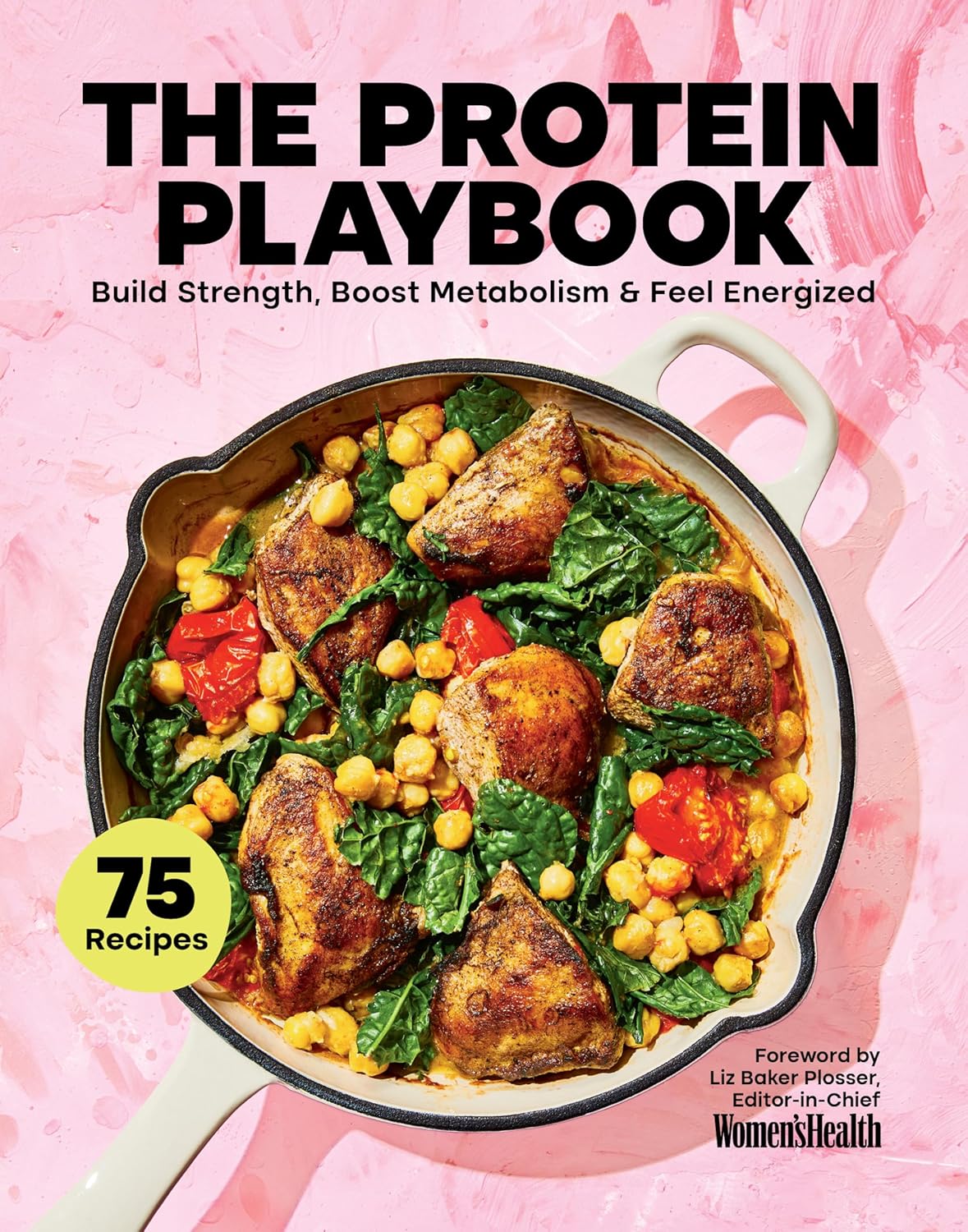 Cover of The Protein Playbook is pink with a skillet of chicken, chickpeas, and veggies
