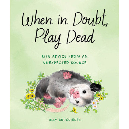 When In Doubt Play Dead