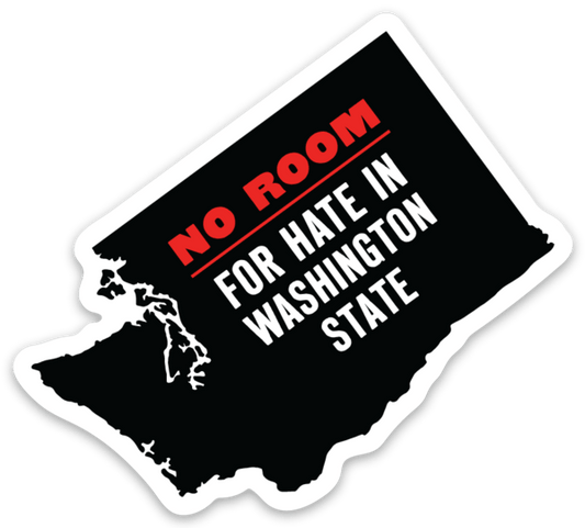 No Room for Hate in Washington State Sticker