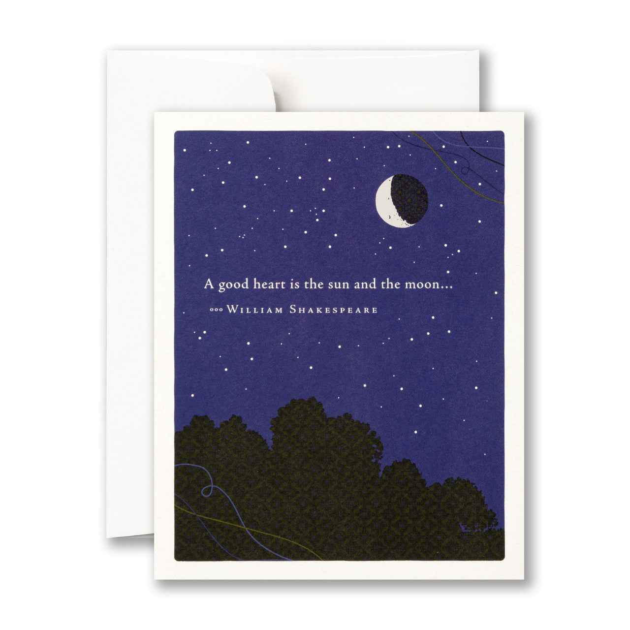 A good heart is the sun and the moon… - Friendship Card