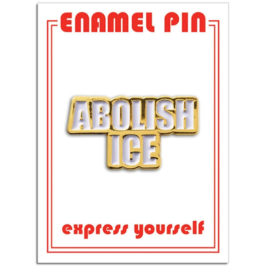 Enamel pin with 'ABOLISH ICE' text on a white background with red border and text.