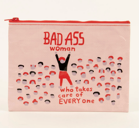 Pink pouch with 'Bad Ass woman who takes care of EVERYONE' text and graphic design on a white background
