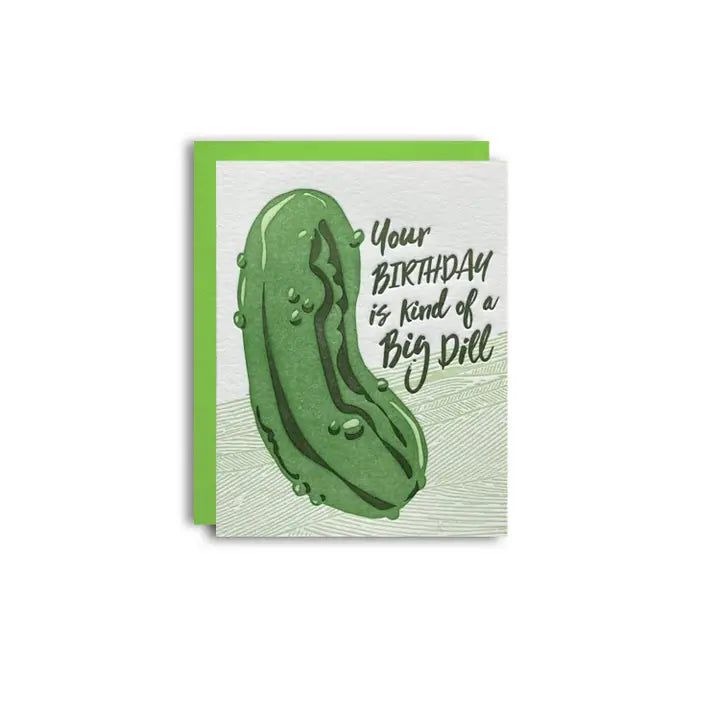Your Birthday is Kind Of a Big Dill