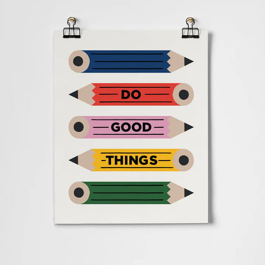 Roomytown Unframed Art Print 11"x14"- Do Good Things