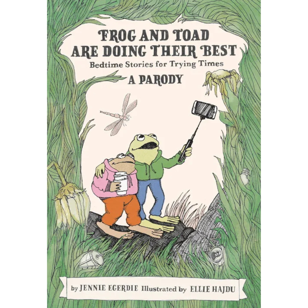 Book cover of 'Frog and Toad are Doing Their Best' by Jennie Egerdie
