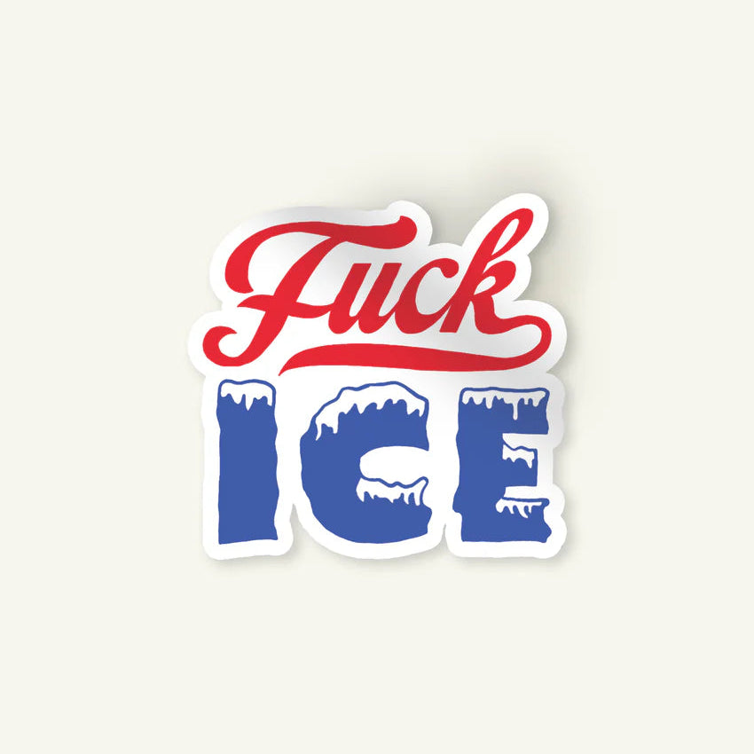 Fuck Ice Text Sticker from Fireweed Press