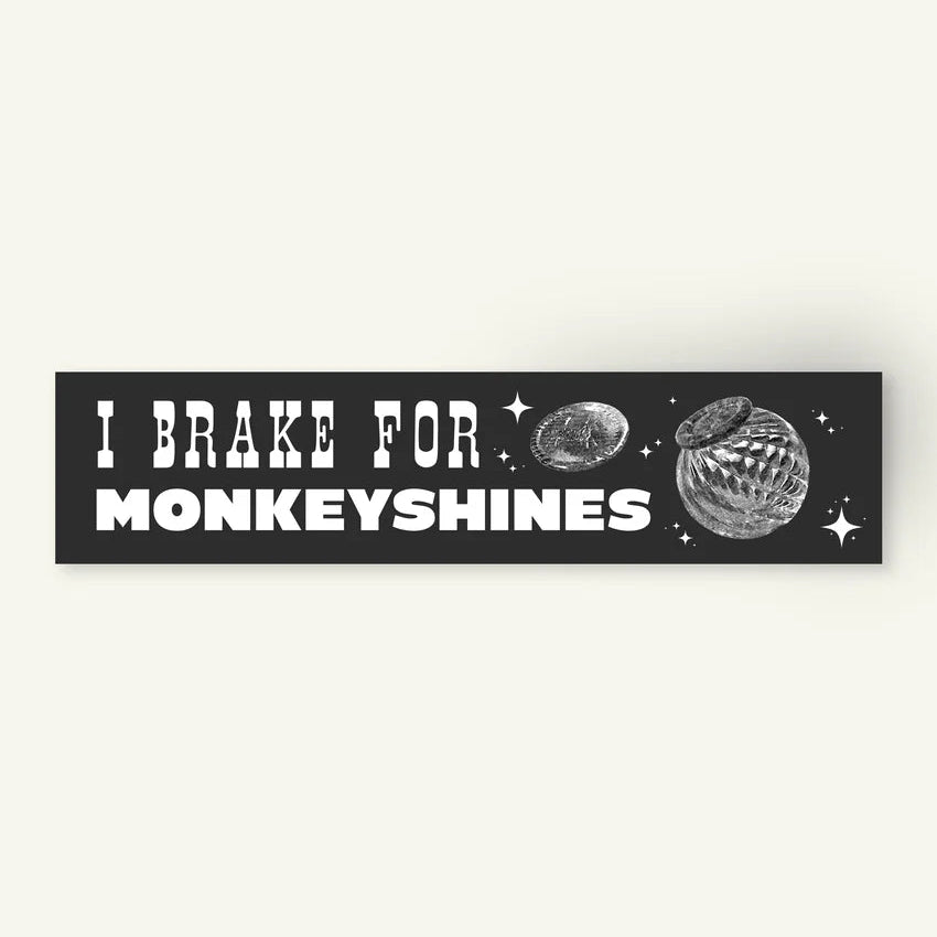 I Brake For Monkeyshines Sticker by Fireweed Press