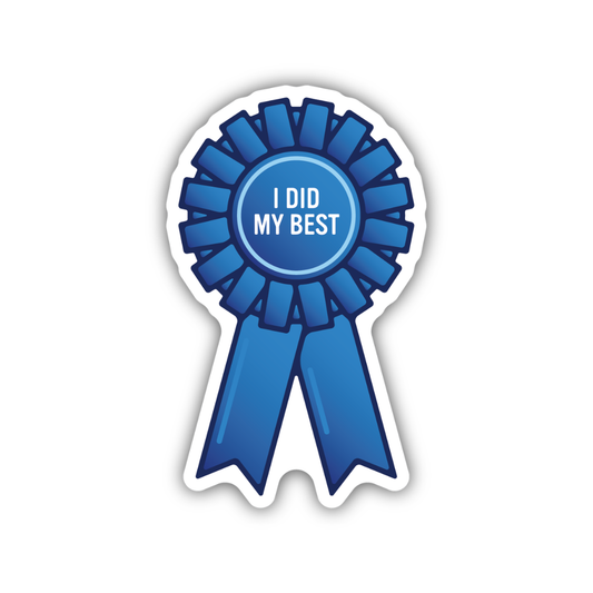 I Did My Best Blue Ribbon Sticker