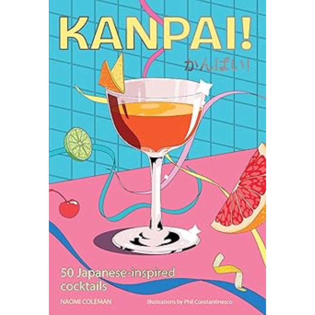 Book cover of 'KANPAI!' with a cocktail illustration and colorful design.
