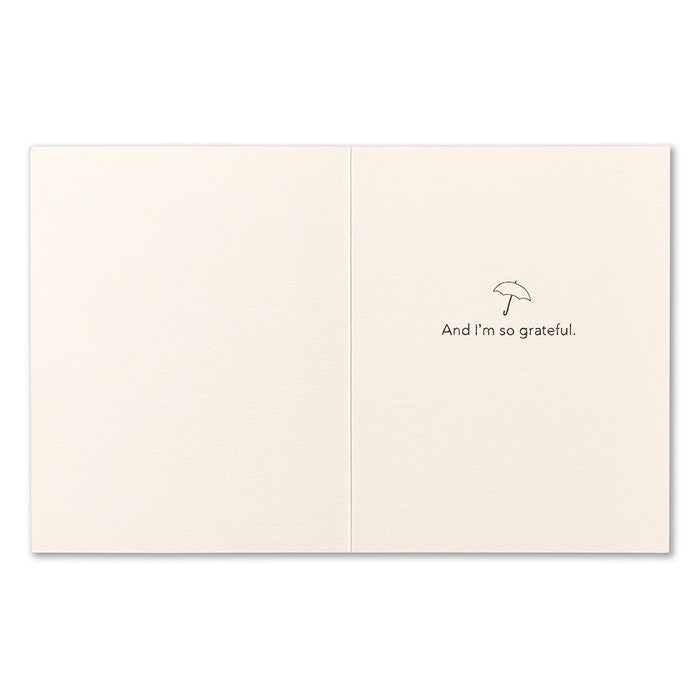 Inside card: And I'm so grateful. with a little umbrella