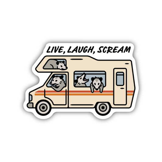 Live Laugh Scream Possum Camper Sticker