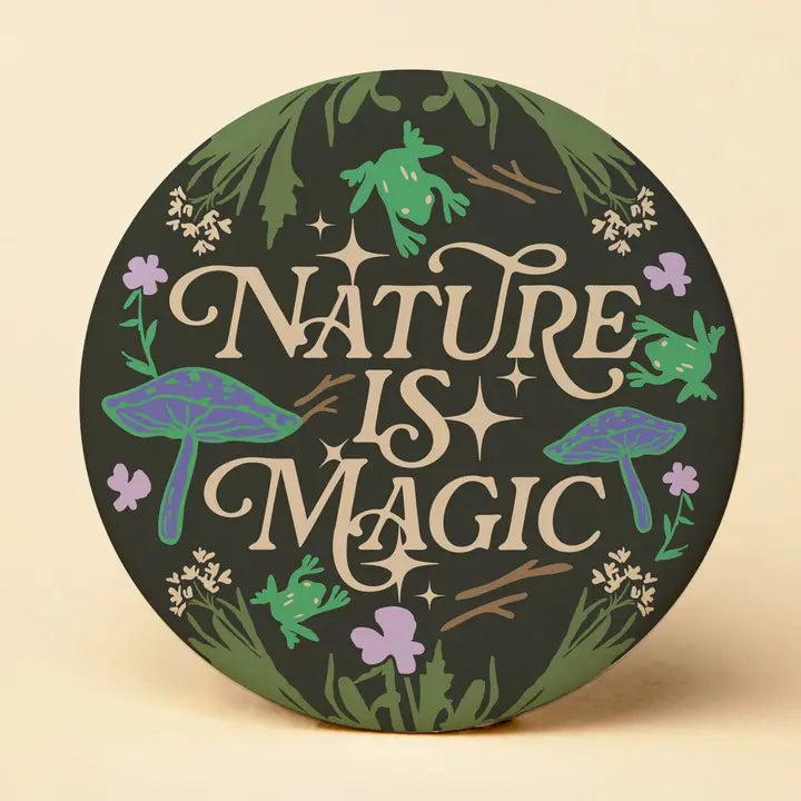 Nature Is Magic Wildlife Round Magnet