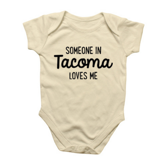 Baby Onesie - Someone in Tacoma Loves Me