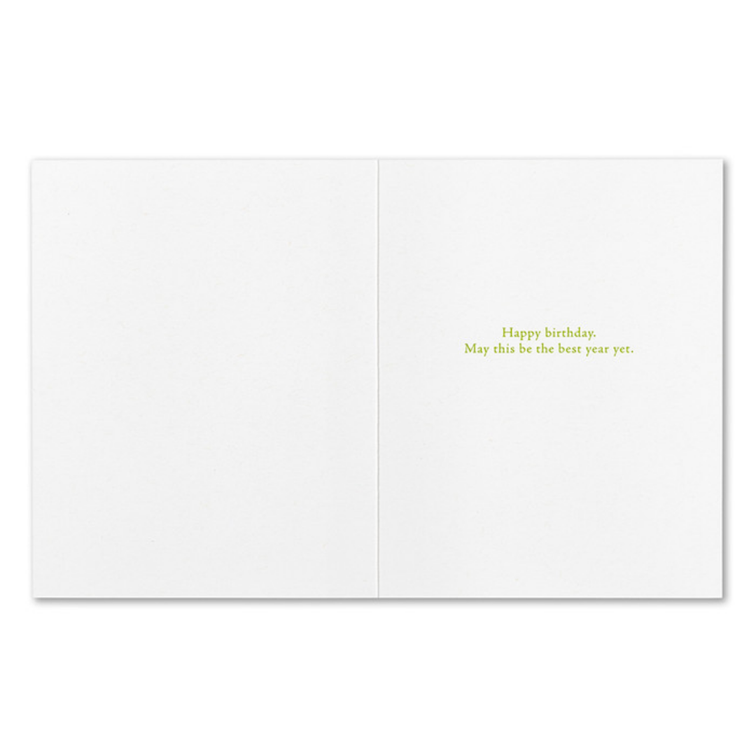 Inside of card - Happy birthday. May this be the best year yet.