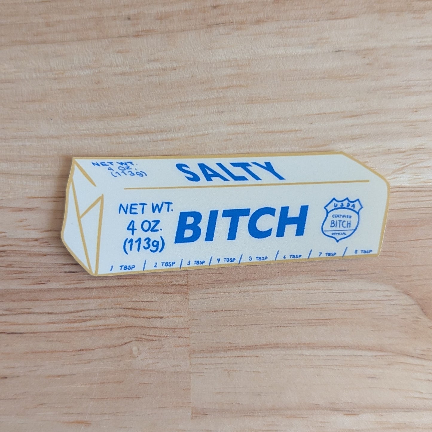 Salty Bitch butter sticker 3" x 1" 