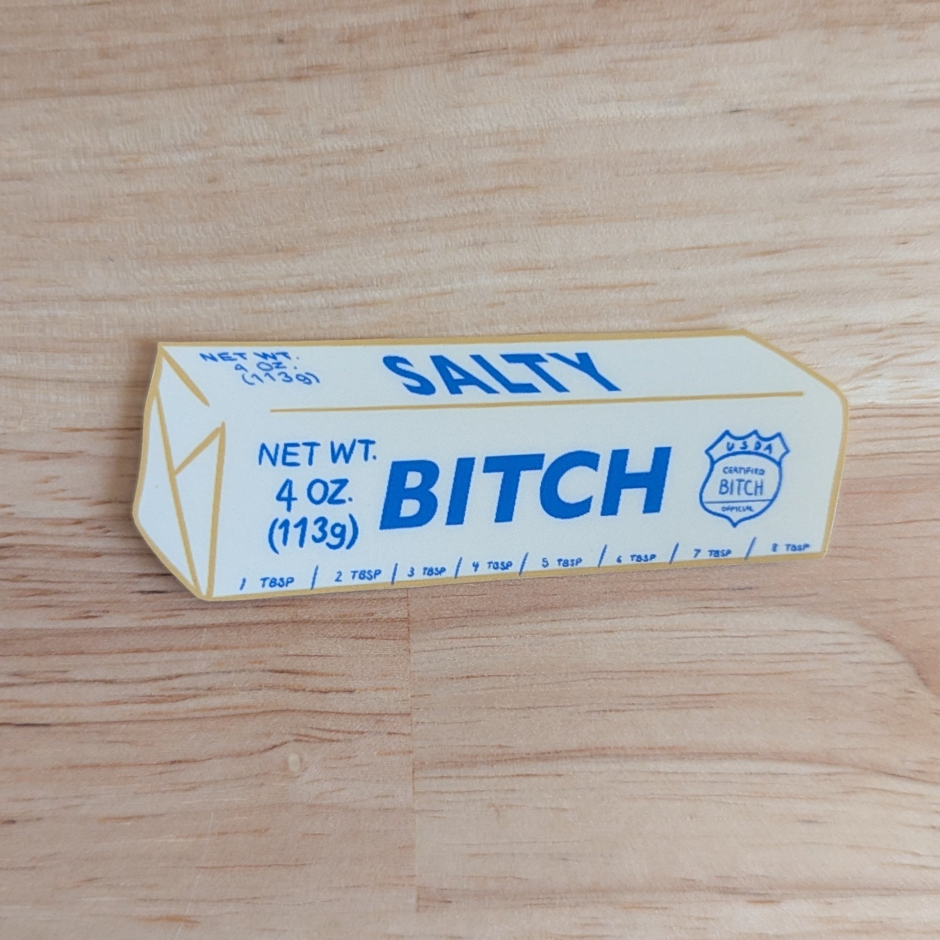 Salty Bitch butter sticker 3" x 1" 