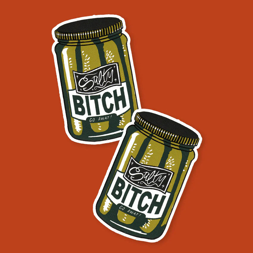 Salty Bitch Go Away Sticker