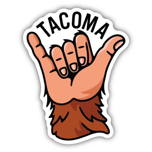 Sticker with aSasquatch  hand making an shaka shape and 'Tacoma' text on a white background