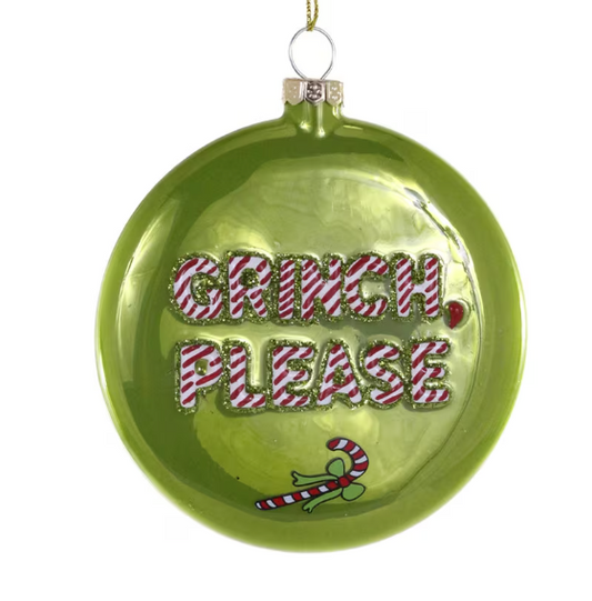 Grinch Please Ornament