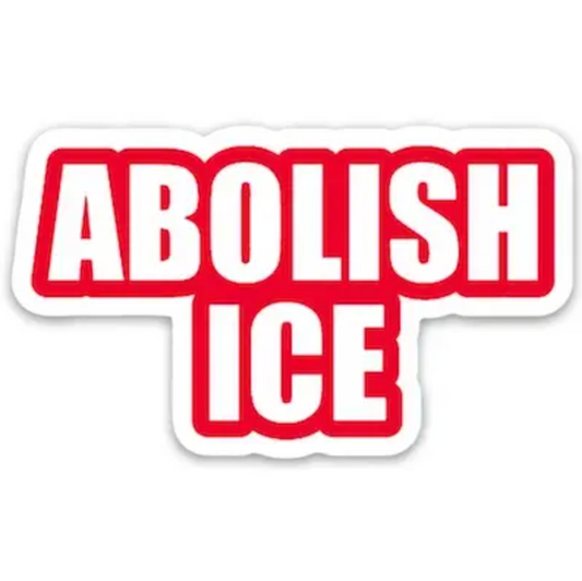 Sticker that says in red outlined text "Abolish Ice" in all caps.