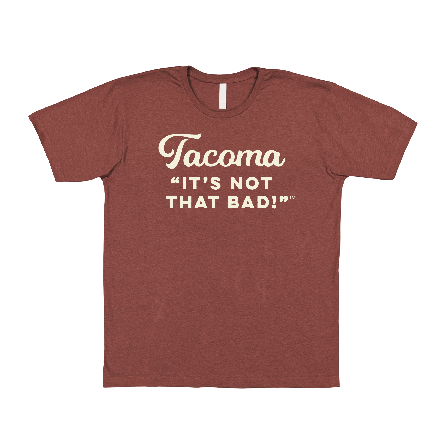 Tacoma, It's Not That Bad Tee Shirt Heather Clay/Cream