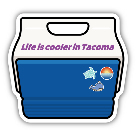 Blue retro cooler shaped sticker features the words "Life is cooler in Tacoma".